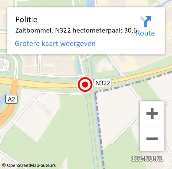 Locatie op kaart van de 112 melding: Politie Zaltbommel, N322 hectometerpaal: 30,6 op 10 mei 2022 23:45