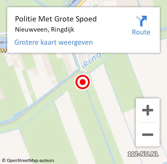 Locatie op kaart van de 112 melding: Politie Met Grote Spoed Naar Nieuwveen, Ringdijk op 11 mei 2022 11:25