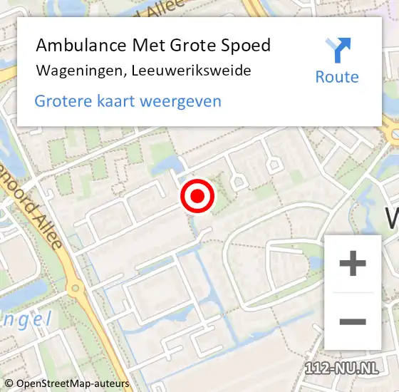 Locatie op kaart van de 112 melding: Ambulance Met Grote Spoed Naar Wageningen, Leeuweriksweide op 11 mei 2022 23:51