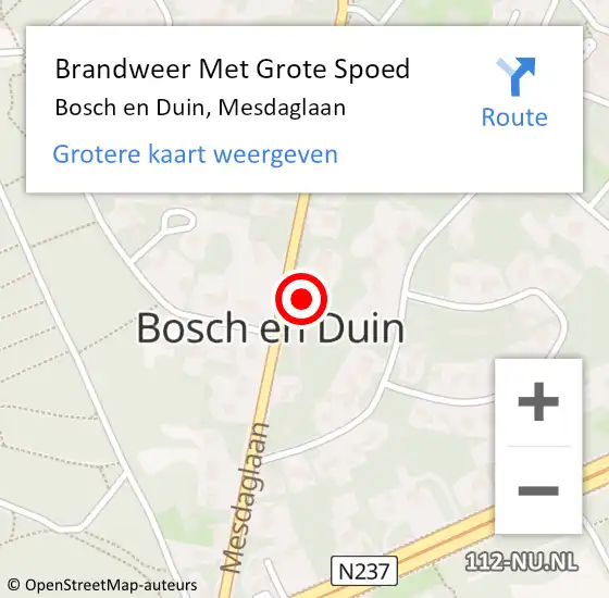 Locatie op kaart van de 112 melding: Brandweer Met Grote Spoed Naar Bosch en Duin, Mesdaglaan op 13 mei 2022 14:10
