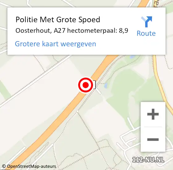 Locatie op kaart van de 112 melding: Politie Met Grote Spoed Naar Oosterhout, A27 hectometerpaal: 8,9 op 14 mei 2022 00:38