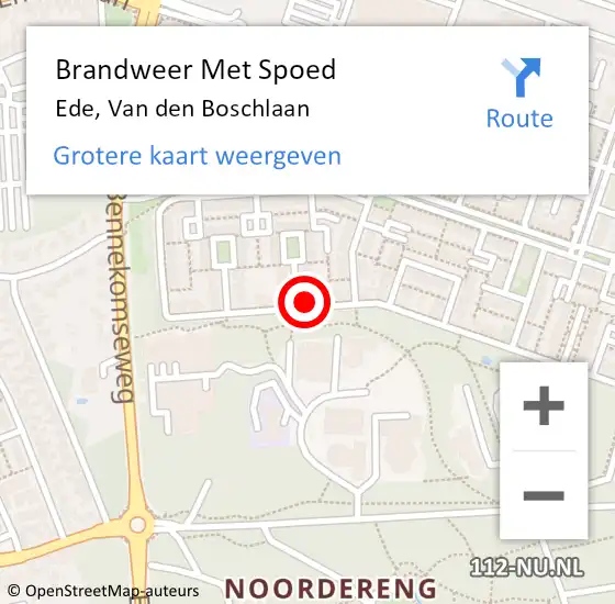 Locatie op kaart van de 112 melding: Brandweer Met Spoed Naar Ede, Van den Boschlaan op 14 mei 2022 10:37