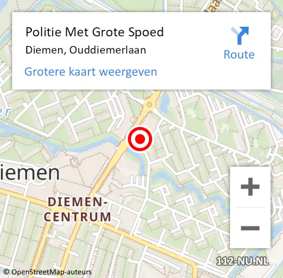 Locatie op kaart van de 112 melding: Politie Met Grote Spoed Naar Diemen, Ouddiemerlaan op 14 mei 2022 12:11