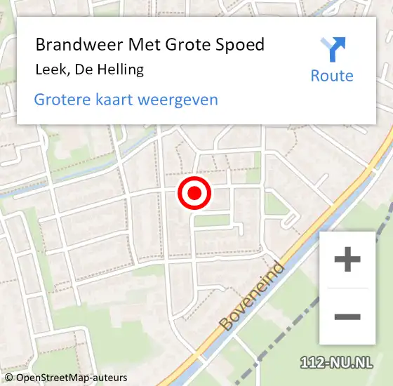 Locatie op kaart van de 112 melding: Brandweer Met Grote Spoed Naar Leek, De Helling op 14 mei 2022 15:03