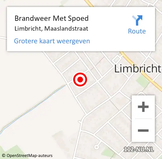 Locatie op kaart van de 112 melding: Brandweer Met Spoed Naar Limbricht, Maaslandstraat op 14 mei 2022 17:10