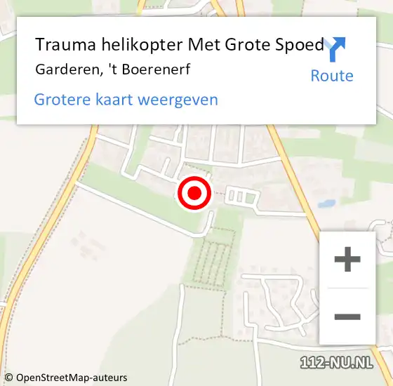Locatie op kaart van de 112 melding: Trauma helikopter Met Grote Spoed Naar Garderen, 't Boerenerf op 15 mei 2022 02:21