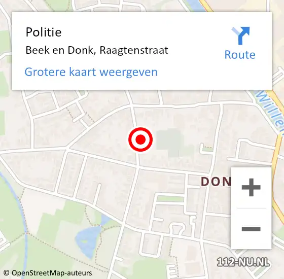 Locatie op kaart van de 112 melding: Politie Beek en Donk, Raagtenstraat op 15 mei 2022 09:52