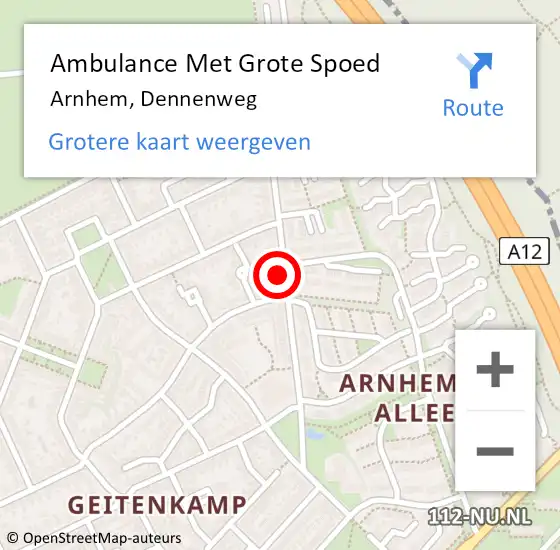 Locatie op kaart van de 112 melding: Ambulance Met Grote Spoed Naar Arnhem, Dennenweg op 15 mei 2022 12:27