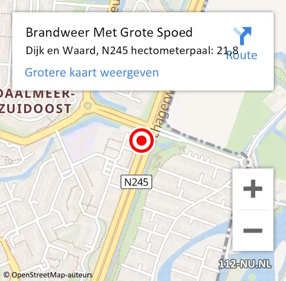 Locatie op kaart van de 112 melding: Brandweer Met Grote Spoed Naar Dijk en Waard, N245 hectometerpaal: 21,8 op 15 mei 2022 16:12