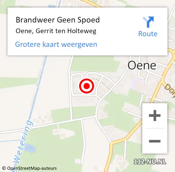 Locatie op kaart van de 112 melding: Brandweer Geen Spoed Naar Oene, Gerrit ten Holteweg op 16 mei 2022 09:16