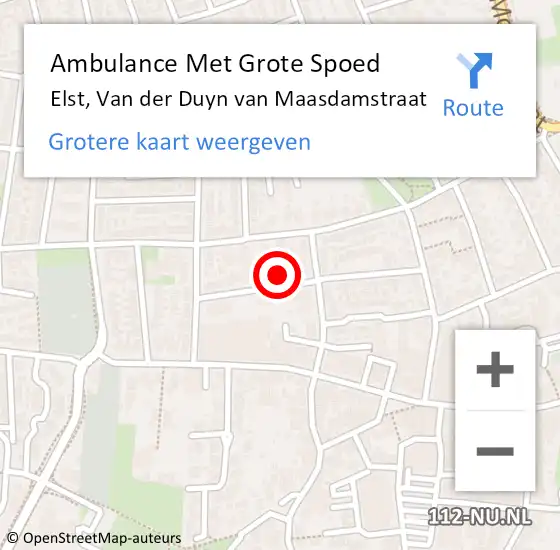 Locatie op kaart van de 112 melding: Ambulance Met Grote Spoed Naar Elst, Van der Duyn van Maasdamstraat op 16 mei 2022 09:32