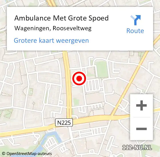 Locatie op kaart van de 112 melding: Ambulance Met Grote Spoed Naar Wageningen, Rooseveltweg op 16 mei 2022 12:28