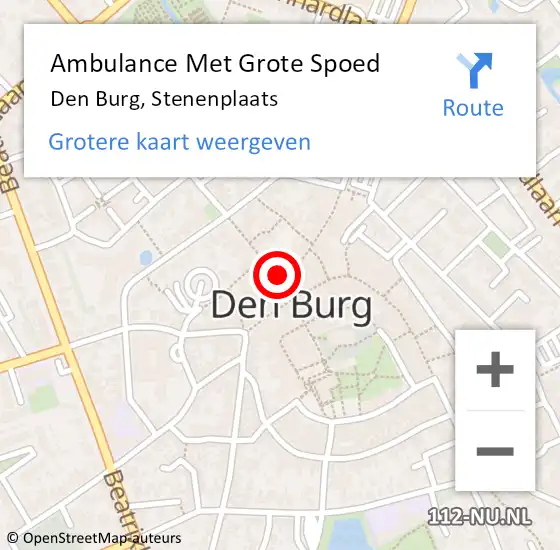 Locatie op kaart van de 112 melding: Ambulance Met Grote Spoed Naar Den Burg, Stenenplaats op 16 mei 2022 15:30