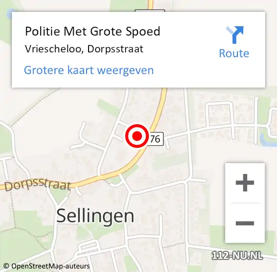 Locatie op kaart van de 112 melding: Politie Met Grote Spoed Naar Vriescheloo, Dorpsstraat op 16 mei 2022 22:11