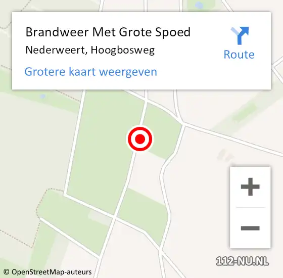 Locatie op kaart van de 112 melding: Brandweer Met Grote Spoed Naar Nederweert, Hoogbosweg op 17 mei 2022 09:06