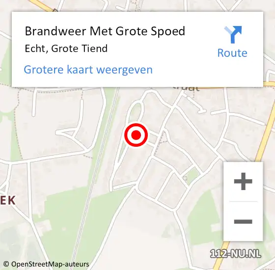 Locatie op kaart van de 112 melding: Brandweer Met Grote Spoed Naar Echt, Grote Tiend op 17 mei 2022 13:20