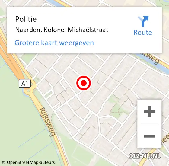 Locatie op kaart van de 112 melding: Politie Naarden, Kolonel Michaëlstraat op 17 mei 2022 14:38