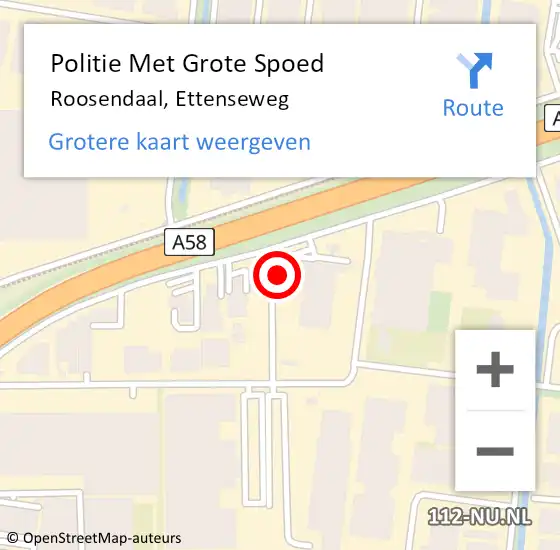 Locatie op kaart van de 112 melding: Politie Met Grote Spoed Naar Roosendaal, Ettenseweg op 18 mei 2022 00:37