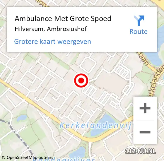 Locatie op kaart van de 112 melding: Ambulance Met Grote Spoed Naar Hilversum, Ambrosiushof op 17 juli 2014 16:22
