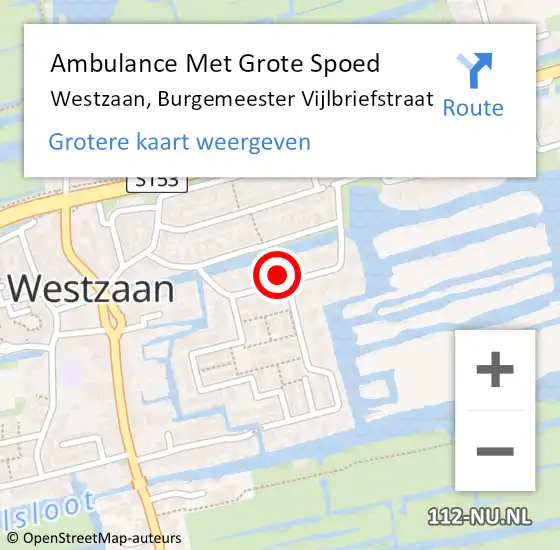 Locatie op kaart van de 112 melding: Ambulance Met Grote Spoed Naar Westzaan, Burgemeester Vijlbriefstraat op 18 mei 2022 08:56
