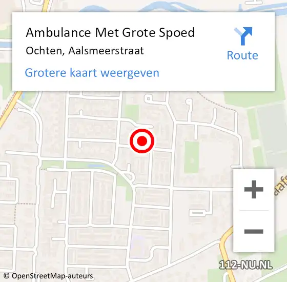 Locatie op kaart van de 112 melding: Ambulance Met Grote Spoed Naar Ochten, Aalsmeerstraat op 18 mei 2022 18:05