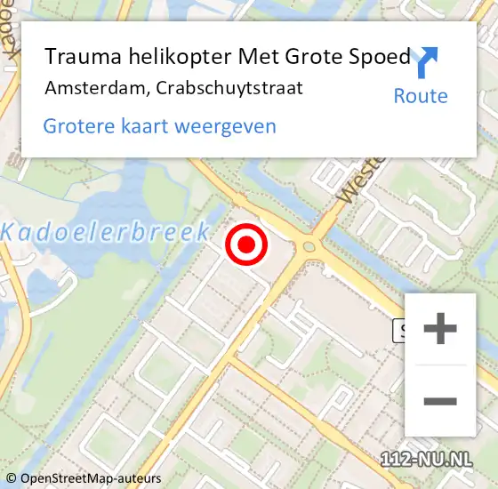 Locatie op kaart van de 112 melding: Trauma helikopter Met Grote Spoed Naar Amsterdam, Crabschuytstraat op 18 mei 2022 22:03