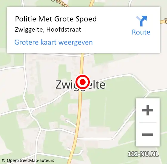 Locatie op kaart van de 112 melding: Politie Met Grote Spoed Naar Zwiggelte, Hoofdstraat op 19 mei 2022 08:03