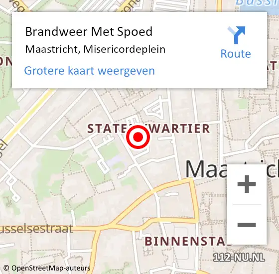 Locatie op kaart van de 112 melding: Brandweer Met Spoed Naar Maastricht, Misericordeplein op 19 mei 2022 15:58