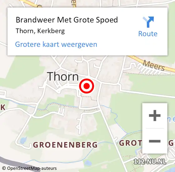 Locatie op kaart van de 112 melding: Brandweer Met Grote Spoed Naar Thorn, Kerkberg op 20 mei 2022 14:47