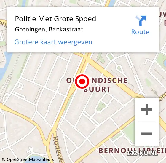 Locatie op kaart van de 112 melding: Politie Met Grote Spoed Naar Groningen, Bankastraat op 20 mei 2022 15:42