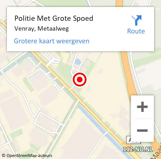 Locatie op kaart van de 112 melding: Politie Met Grote Spoed Naar Venray, Metaalweg op 20 mei 2022 19:49