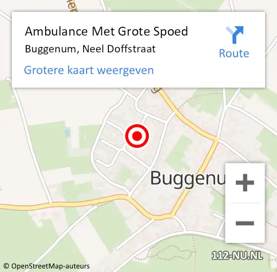 Locatie op kaart van de 112 melding: Ambulance Met Grote Spoed Naar Buggenum, Neel Doffstraat op 21 mei 2022 10:43