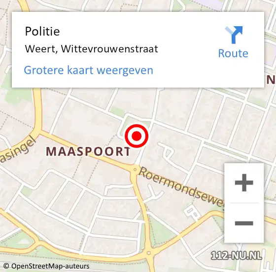 Locatie op kaart van de 112 melding: Politie Weert, Wittevrouwenstraat op 21 mei 2022 11:04