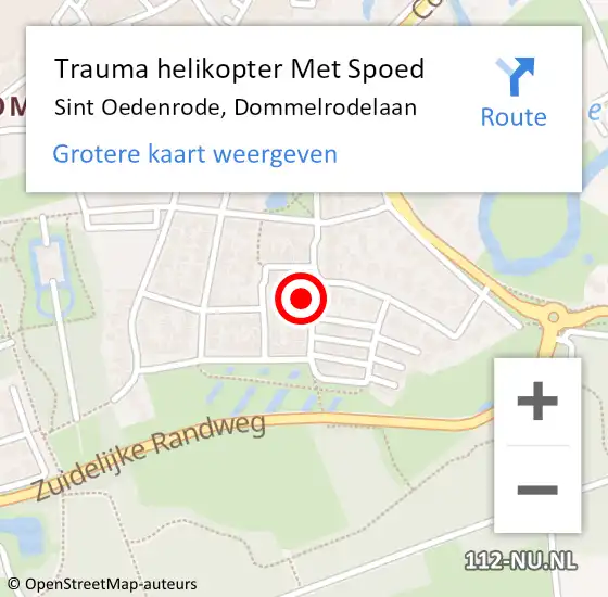 Locatie op kaart van de 112 melding: Trauma helikopter Met Spoed Naar Sint Oedenrode, Dommelrodelaan op 21 mei 2022 16:01