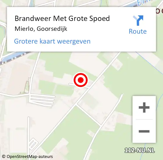 Locatie op kaart van de 112 melding: Brandweer Met Grote Spoed Naar Mierlo, Goorsedijk op 22 mei 2022 11:21