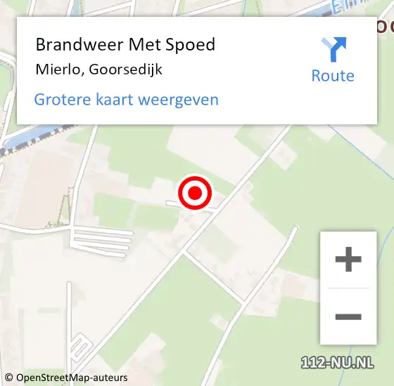 Locatie op kaart van de 112 melding: Brandweer Met Spoed Naar Mierlo, Goorsedijk op 22 mei 2022 11:58