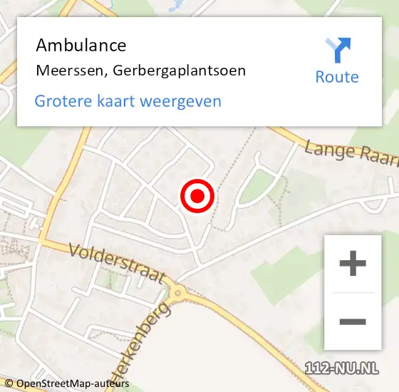 Locatie op kaart van de 112 melding: Ambulance Meerssen, Gerbergaplantsoen op 18 juli 2014 08:16