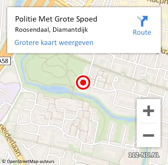 Locatie op kaart van de 112 melding: Politie Met Grote Spoed Naar Roosendaal, Diamantdijk op 24 mei 2022 11:22