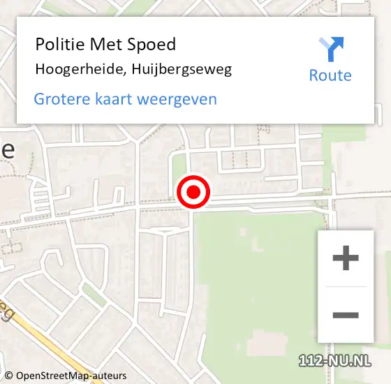Locatie op kaart van de 112 melding: Politie Met Spoed Naar Hoogerheide, Huijbergseweg op 24 mei 2022 21:02