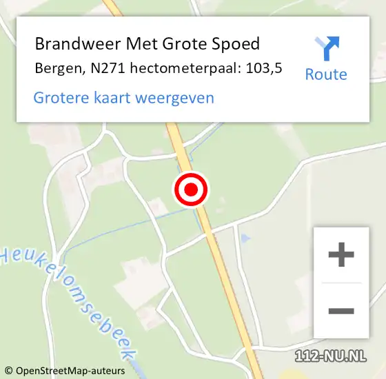 Locatie op kaart van de 112 melding: Brandweer Met Grote Spoed Naar Bergen, N271 hectometerpaal: 103,5 op 25 mei 2022 13:01
