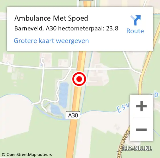 Locatie op kaart van de 112 melding: Ambulance Met Spoed Naar Barneveld, A30 hectometerpaal: 23,8 op 25 mei 2022 13:04
