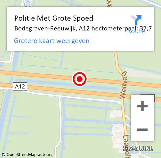 Locatie op kaart van de 112 melding: Politie Met Grote Spoed Naar Bodegraven-Reeuwijk, A12 hectometerpaal: 37,7 op 25 mei 2022 18:10