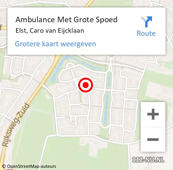 Locatie op kaart van de 112 melding: Ambulance Met Grote Spoed Naar Elst, Caro van Eijcklaan op 26 mei 2022 20:39
