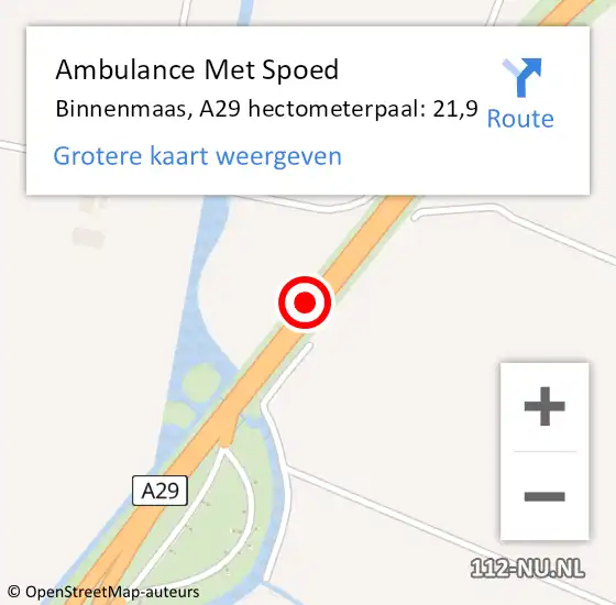 Locatie op kaart van de 112 melding: Ambulance Met Spoed Naar Binnenmaas, A29 hectometerpaal: 21,9 op 27 mei 2022 16:19