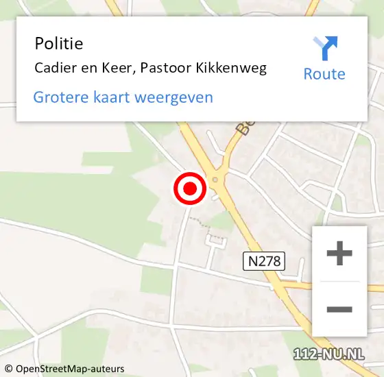 Locatie op kaart van de 112 melding: Politie Cadier en Keer, Pastoor Kikkenweg op 28 mei 2022 10:40