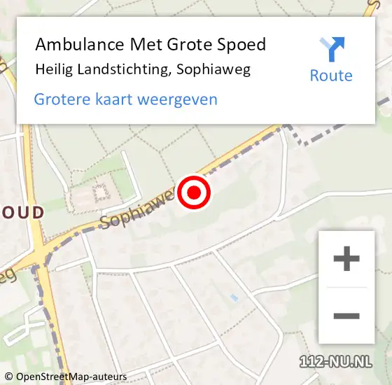 Locatie op kaart van de 112 melding: Ambulance Met Grote Spoed Naar Heilig Landstichting, Sophiaweg op 28 mei 2022 19:35