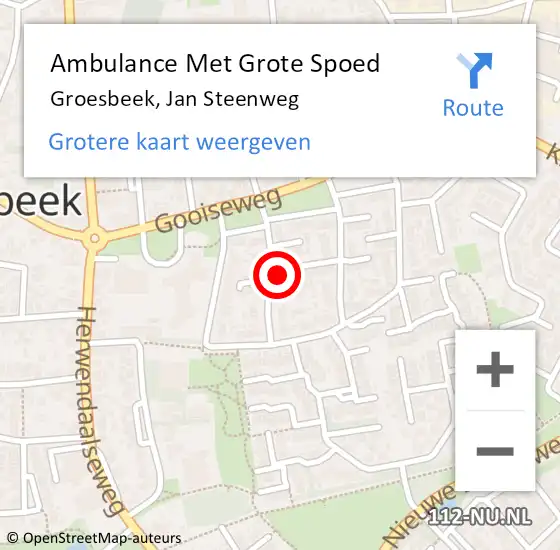 Locatie op kaart van de 112 melding: Ambulance Met Grote Spoed Naar Groesbeek, Jan Steenweg op 29 mei 2022 00:22