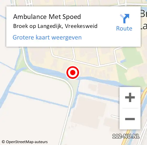 Locatie op kaart van de 112 melding: Ambulance Met Spoed Naar Broek op Langedijk, Vreekesweid op 29 mei 2022 10:20