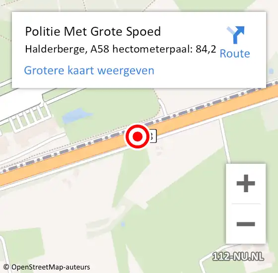 Locatie op kaart van de 112 melding: Politie Met Grote Spoed Naar Halderberge, A58 hectometerpaal: 84,2 op 29 mei 2022 18:04