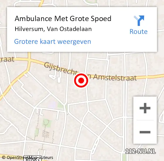 Locatie op kaart van de 112 melding: Ambulance Met Grote Spoed Naar Hilversum, Van Ostadelaan op 1 juni 2022 08:16